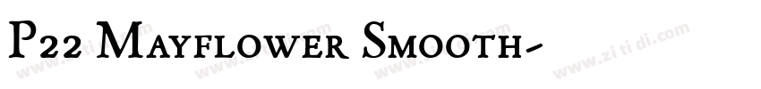 P22 Mayflower Smooth字体转换